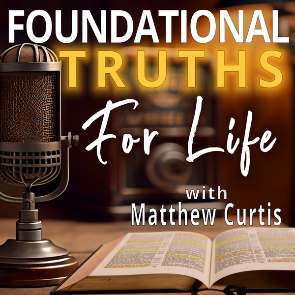 Artwork for Foundational Truths for Life