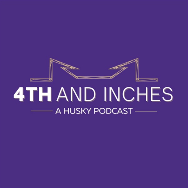 Artwork for The 4th and Inches, a Washington Huskies Podcast