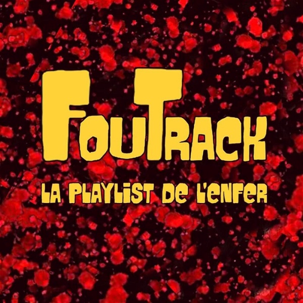 Artwork for FouTrack La Playlist de l' Enfer