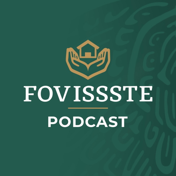 Artwork for FOVISSSTE PODCAST