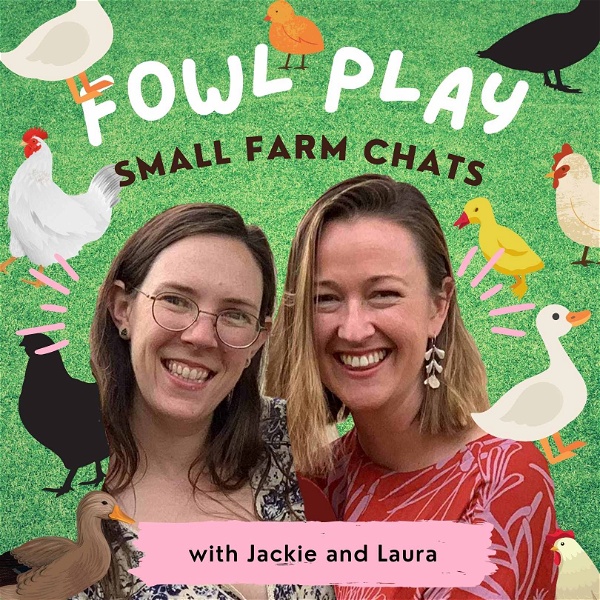 Artwork for Fowl Play: Small Farm Chats
