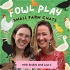 Fowl Play: Small Farm Chats