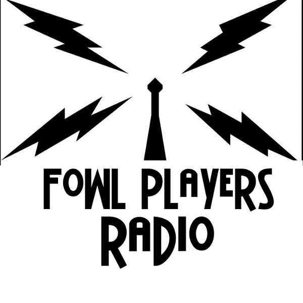 Artwork for Fowl Players Radio