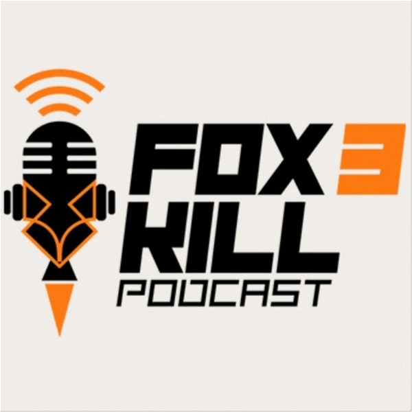 Artwork for Fox 3 Kill podcast