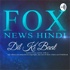Fox News Hindi | Dil Ki Baat