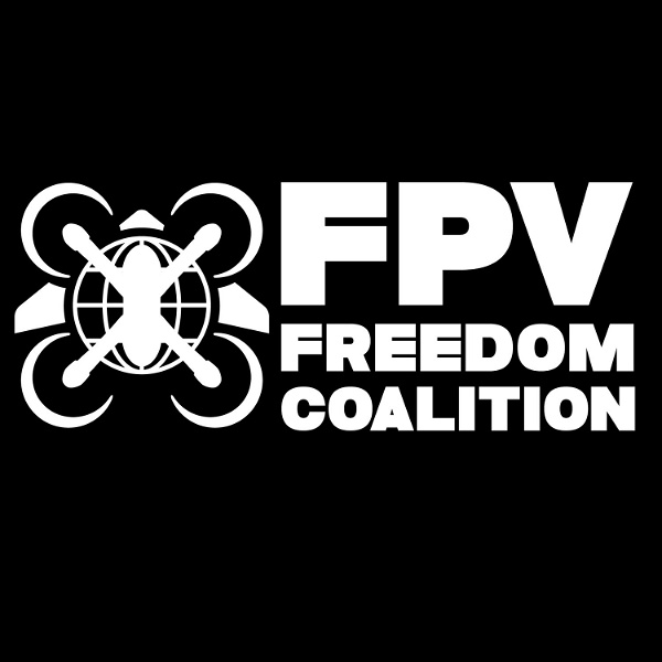 Artwork for FPV Freedom Coalition Podcast