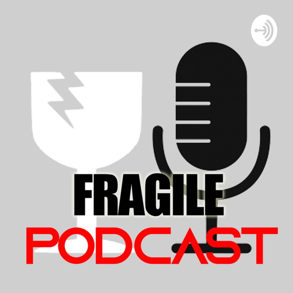 Artwork for Fragile Podcast