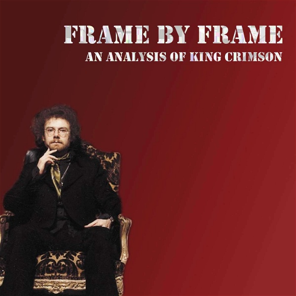 Artwork for Frame by Frame: An Analysis of King Crimson