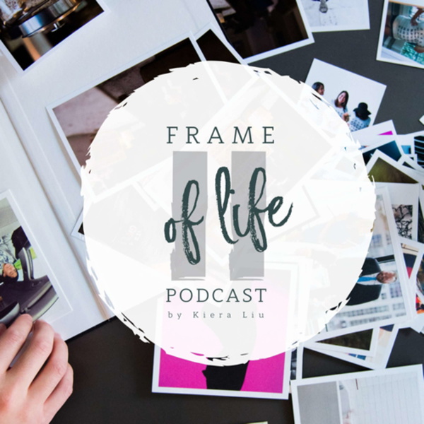 Artwork for Frame of Life Podcast