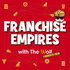 Franchise Empires