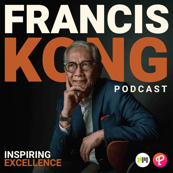 Artwork for Francis Kong: Inspiring Excellence