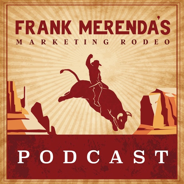 Artwork for Frank Merenda's Marketing Rodeo