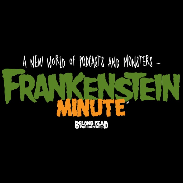 Artwork for Frankenstein Minute