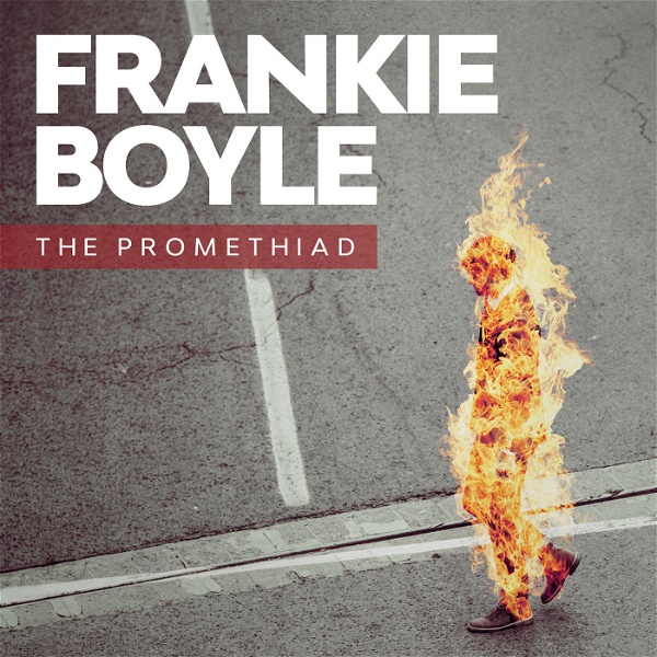 Artwork for Frankie Boyle: The Promethiad