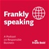 Frankly Speaking - A Podcast on Responsible Business