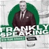 Frankly Speaking - with Frank Seravalli