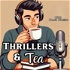 Thrillers and Tea