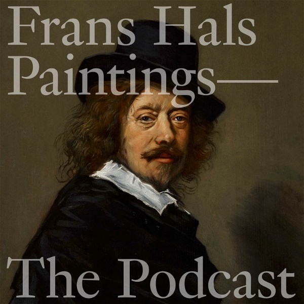 Artwork for Frans Hals Paintings—The Podcast