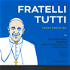 Fratelli Tutti +Carta encíclica del Papa Francisco sobre la fraternidad y la amistad social+