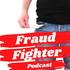 Fraud Fighter Podcast