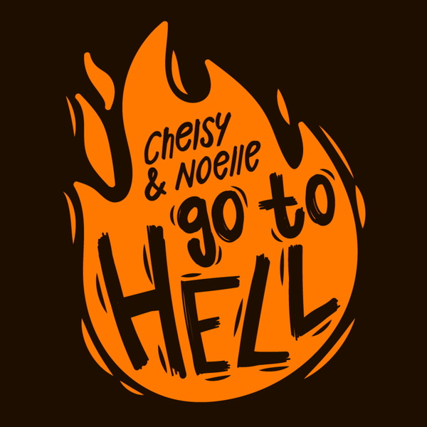 Artwork for Chelsy And Noelle Go To Hell