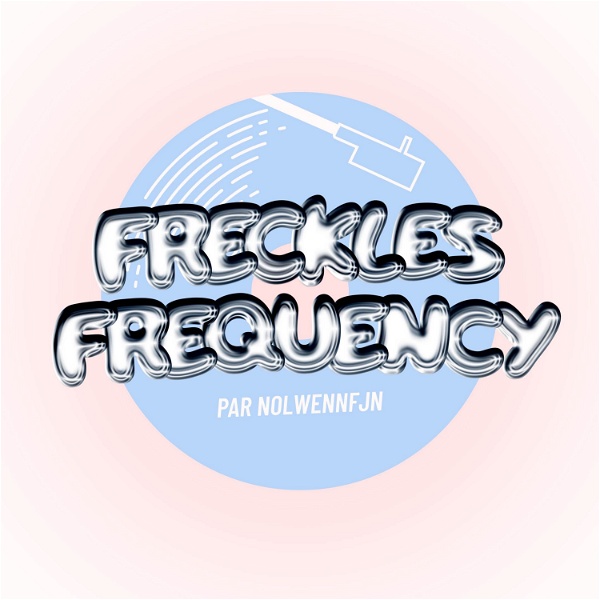 Artwork for Freckles Frequency