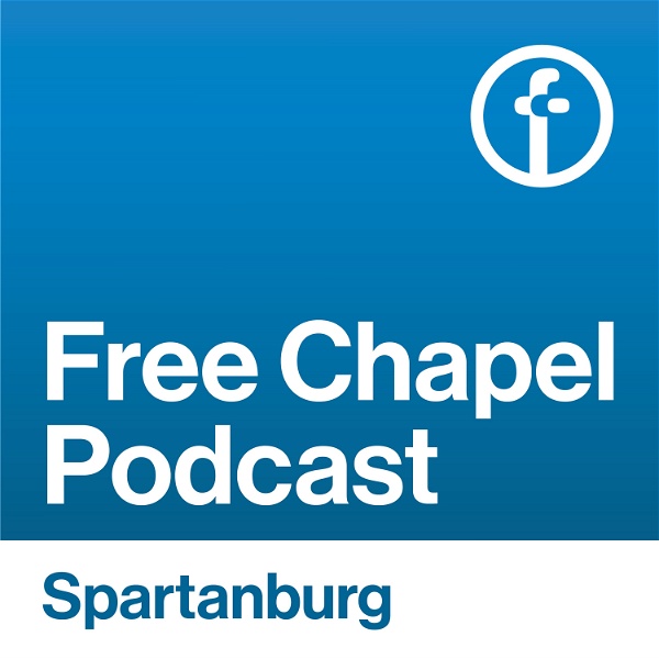 Artwork for Free Chapel Spartanburg
