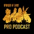 Free Fire Pro Podcast