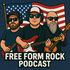 Free Form Rock Podcast