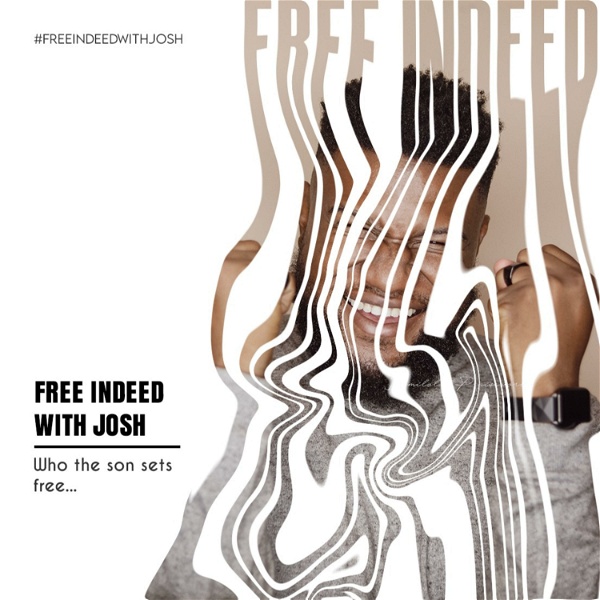Artwork for Free Indeed With Josh