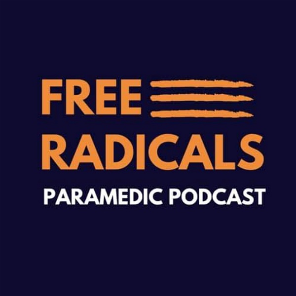 Artwork for Free Radicals Paramedic Podcast