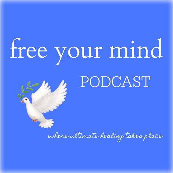Artwork for 🕊️ free your mind: podcast