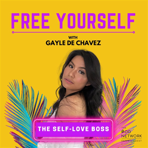 Artwork for Free Yourself Podcast With Gayle De Chavez