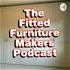 The Fitted Furniture Makers Podcast