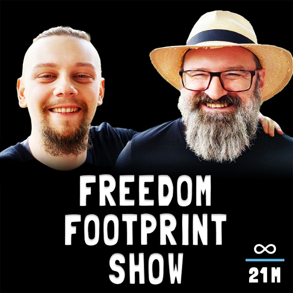 Artwork for The Freedom Footprint Show: A Bitcoin Podcast