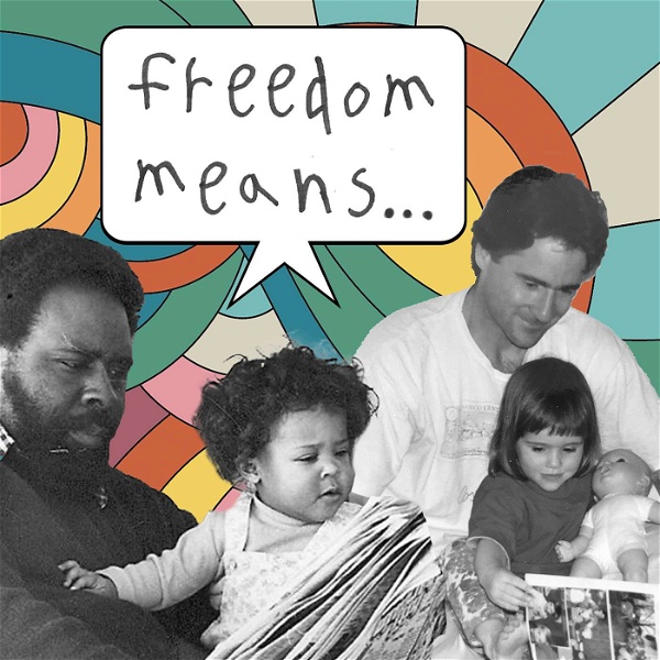 Artwork for Freedom Means...
