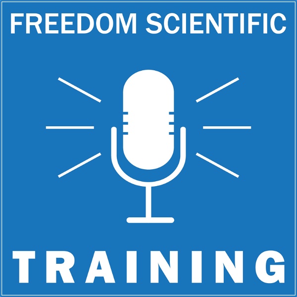 Artwork for Freedom Scientific Training Podcast