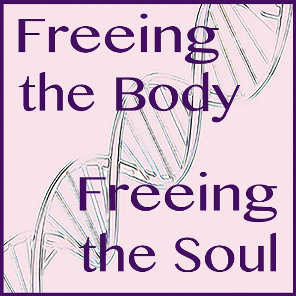 Artwork for Freeing the Body, Freeing the Soul!