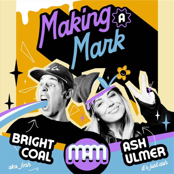 Artwork for Making A Mark with Bright Coal, Ashley Ulmer, and Friends