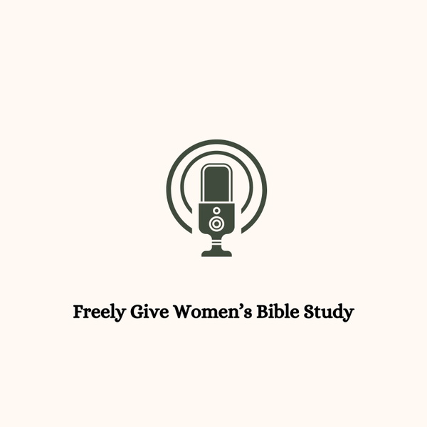 Artwork for Freely Give Women's Bible Study