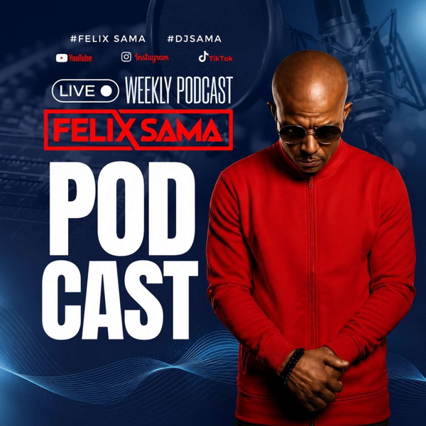 Artwork for Felix Sama Podcast