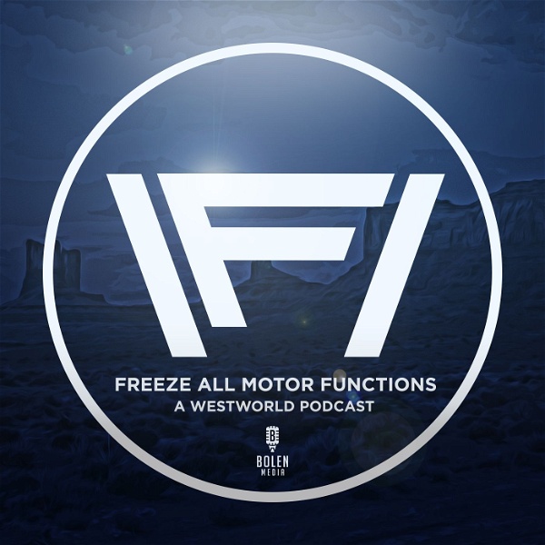 Artwork for Freeze All Motor Functions: Westworld