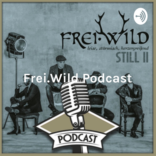 Artwork for Frei.Wild Podcast: Es geht hier um die Still 2 Aufnahmen