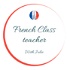 French Class Teacher - podcast - Learn French with a Native