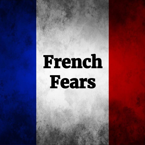 Artwork for French Fears: A Podcast on Immigration