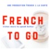 French To Go