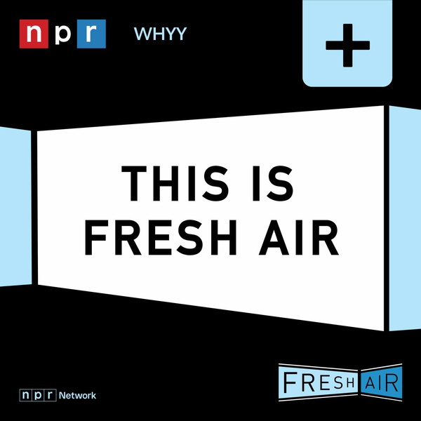 Artwork for Fresh Air: This is Fresh Air