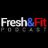 Fresh and Fit Podcast
