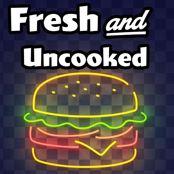 Artwork for Fresh and Uncooked