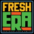 Fresh Era